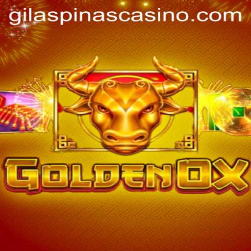 GoldenOx: Discover the Thrill of GILASPINAS